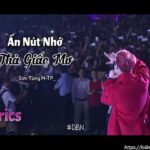 Lời bài hát Ấn Nút Nhớ Thả Giấc Mơ_Loibaihathay