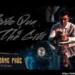 Lời bài hát Bước Qua Thế Giới_Loibaihathay