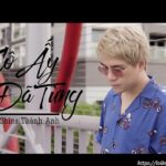 Lời bài hát Cô Ấy Đã Từng_Loibaihathay