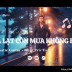 Lời bài hát Đà Lạt còn mưa không em_Loibaihathay