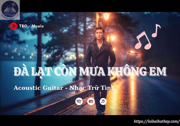 Lời bài hát Đà Lạt còn mưa không em_Loibaihathay