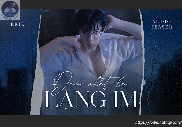 Lời bài hát Đau Nhất Là Lặng Im_Loibaihathay