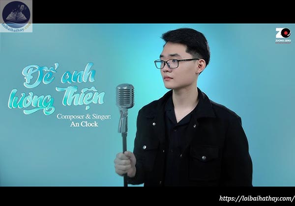 Lời bài hát Để anh lương thiện_Loibaihathay