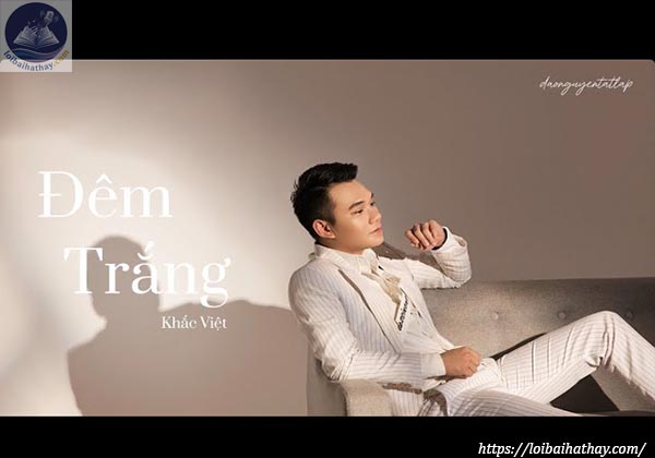 Lời bài hát Đêm trắng_Loibaihathay