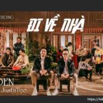 Lời bài hát Đi về nhà_Loibaihathay