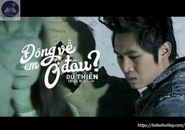 Lời bài hát Đông Về Em Ở Đâu_Loibaihathay