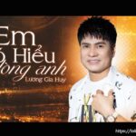 Lời bài hát Em Có Hiểu Lòng Anh_Loibaihathay