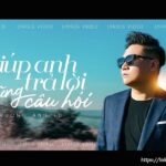 Lời bài hát Giúp Anh Trả Lời Những Câu Hỏi_Loibaihathay