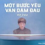 Lời bài hát Một Bước Yêu Vạn Dặm Đau_Loibaihathay
