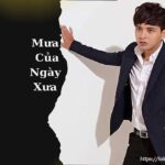 Lời bài hát Mưa Của Ngày Xưa_Loibaihathay