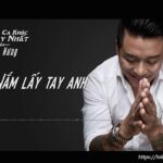 Lời bài hát Nắm lấy tay anh_Loibaihathay