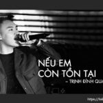 Lời bài hát Nếu em còn tồn tại_Loibaihathay