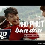 Lời bài hát Như Phút Ban Đầu_Loibaihathay