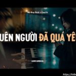 Lời bài hát Quên Người Đã Quá Yêu_Loibaihathay