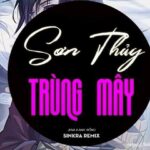 Lời bài hát Sơn Thủy Trùng Mây_loibaihathay