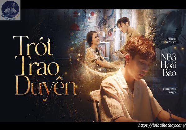 Lời bài hát Trót trao duyên_loibaihathay