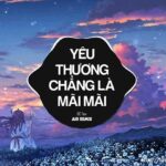 Yêu Thương Chẳng Là Mãi Mãi - Loibaihathay