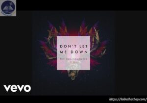 Lời bài hát Don't Let Me Down