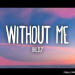 Lời bài hát Without Me_Loibaihathay