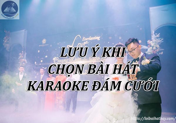 Lưu ý khi chọn nhạc karaoke đám cưới